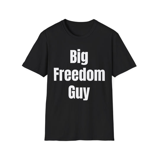 Big Freedom Guy T-Shirt