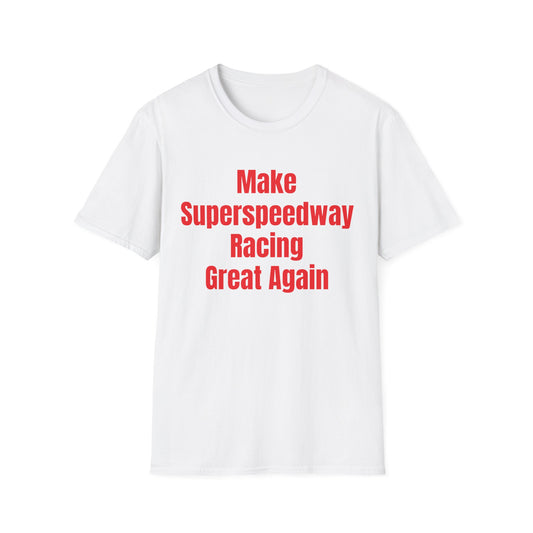 Make Superspeedway Racing Great Again Tee